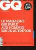 GQ Gentlemen's Quarterly Le magazine qui parle aux hommes sur un autre ton N°2 Sommaire: Scarlett Johansson; Le nouveau western; Le kit de survie d'un ...