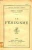 Le féminisme Collection Nouvelle Bibliothèque Littéraire. Faguet Emile