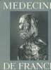 M&eacute;decine de France N&deg; LXX La facult&eacute; de m&eacute;decine de Strasbourg. Collectif