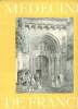 M&eacute;decine de France N&deg;LXIV Sept si&egrave;cles de pens&eacute;e m&eacute;dicale &agrave; la facult&eacute; de Toulouse. Collectif