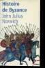 Histoire de Byzance 330-1453 Collection tempus N°14. Norwich John Julius