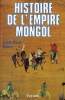 Histoire de l'empire mongol. Roux Jean Paul