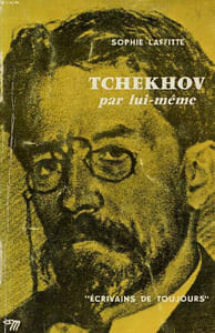 Tchekhov par lui même Collection Ecrivains de Toujours N°30