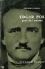 Edgar Poe par lui même Collection Ecrivains de toujours N° 49. Cabau Jacques