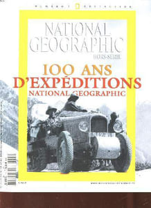 National Geographic Hors série 100 ans d'expéditions national geographic Sommaire: La forteresse oubliée les secrets de la cité royale inca; Activité volcanique de la planète; La première femme à traverser l'Atlantique; La NASA et la NGS ...