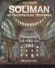 Soliman, et l'Architecture ottomane. Stierlin Henri