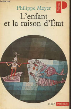 L'enfant et la raison d'Etat. Meyer Philippe