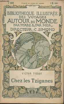 Chez les Tziganes-Bibliothèque illustrée des voyages autour du monde par terre et par mer n°88.. Tissot Victor