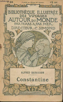 Constantine -Bibliothèque illustrée des voyages autour du monde par terre et par mer n°86.. Baraudon Alfred