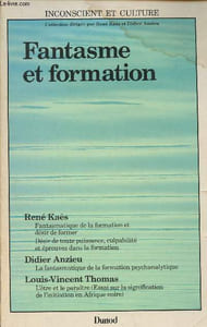 "Fantasme et formation (Collection ""Inconscient et culture"")"