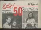 Il est vivant! n°spécial 50 question sur la vie et l'amour. Collectif