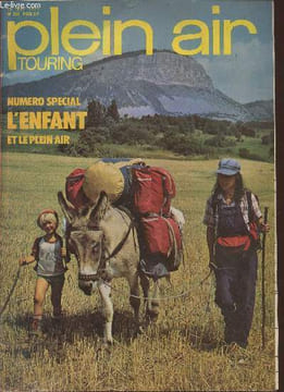Plein air touring n°351- 15 Mai 1979- n° spécial: L'enfant et le plein air-Sommaire: L'oasis et la ville- Une caravane à l'épreuve: Vagabond 375 de ...