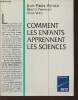 Comment les enfants apprennent les sciences. Astolfi Jean-Pierre, Peterfalvi Brigitte, Vérin A.