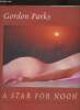 A star for noon, an homage to Women in images, poetry and music. Parks Gordon