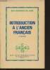Introduction à l'ancien Français (9e édition). Raynaud de Lage Guy