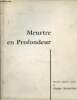 Meurtre en profondeur- nouvelle polici&egrave;re. Chalonne Claude