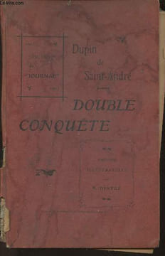 Double conquête- souvenir du journal. Dupin de Saint-André F.