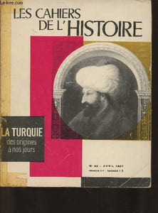 Les cahiers de l'Histoire n°65- Avril 1967- Histoire de la Turquie des origines à nos jours-v
