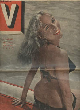 V magazine 7e année n°306- 13 aout 1950-Sommaire: Bain d'amour et cote d'Azur- Sous l'oeil de bronze du vert-galant- Les midinettes se baignent- J'ai ...