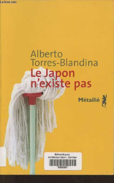 Le Japon n'existe pas. Torres-Blandina Alberto