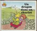 Un dragon dans un chariot. Belk Moncure Jane