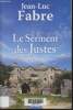 Le serment des Justes. Fabre Jean-Luc