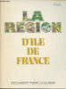 La r&eacute;gion d'Ile de France- Document pour la classe 1977. Collectif