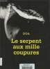 Le serpent aux mille coupures. Doa