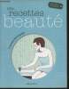 Mes recettes beauté. Bourgeois Laurent