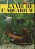 La vie de l'aquarium. Dal Vesco V.,Klausewitz W.,Peyronel B.,Tortonese E