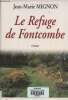 Le refuge de Fontcombe. Mignon Jean-Marie