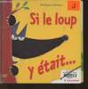 Si le loup y était... (livre à toucher). Jalbert Philippe