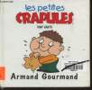Armand Gourmand- Les petites crapules. Garth Tony