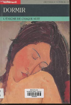 "Dormir- L'énigme de chaque nuit-Série ""Mutations"" n°119.-Sommaire: Décors et mises en scène- Comment l'Occident accoucha de ses couches par Pascal ...