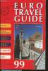 Euro travel guide 99. Collectif
