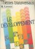Le développement. Samuel Albert,Labussière M.,Gerhards Agnès,etc