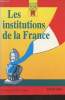 Les institutions de la France. De Gunten Bernard, Martin Arlette, Niogret M.