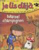 Je lis déjà n°184- Novembre 2005 (6-8 ans)-Sommaire: Récit: Marcel champignon- Jeux- Le coin des savants: promenons-nous dans les bois...-Blabla, Mic ...