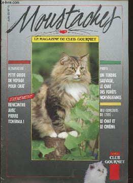 Moustaches n°15- Juin 1990-Sommaire: Almanachat: petit guide de voyage pour chat- Rencontre avec Pierre Tchernia!- Un tendre sauvage le chat des ...