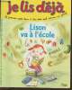 Je lis déjà n°193- Septembre 2006-Sommaire: Récit: Lison va à l'école- Jeux- Un bon petit déjeuner- Des cartables magiques- Fabrique ton ...