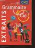 Grammaire & cie CM2. Dorange Philippe,Alix Francis,Raymondaud Sabrina