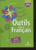 Outils pour le Français CM1, cycle 3. Bordron Sylvie, Palau Martine, Pons Hélène