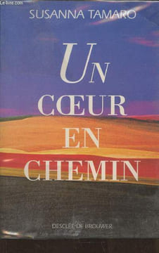 Un coeur en chemin. Tamaro Susanna