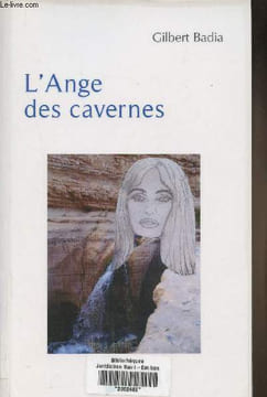 L'Ange des cavernes. Badia Gilbert