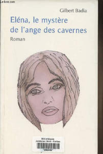 Eléna, le mystère de l'ange des cavernes