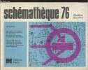 Schématique 76 Télévision- Descrition et schémas des principaux modèles de récepteurs de fabrication récente, à l'usage des dépanneurs- Valeurs des ...