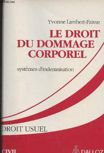 Le droit du dommage corporel- Systèmes d'indemnisation- droit usuel