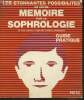 Les étonnantes possibilités de votre mémoire par la sophrologie. Dr Davrou Yves, Leclerq Françoise