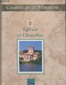 I Eglises et Chapelles- Combrailles et patrimoine