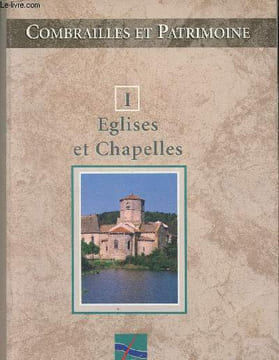 I Eglises et Chapelles- Combrailles et patrimoine. Monestier Hervé, Ricard Marie-Claire
